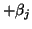 $\displaystyle + \beta_j$