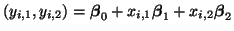 $\displaystyle (y_{i,1}, y_{i,2}) = \boldsymbol{\beta}_0 + x_{i,1}\boldsymbol{\beta}_1 + x_{i, 2}\boldsymbol{\beta}_2$