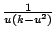 $ \frac{1}{u(k-u^{2})}$