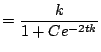 $\displaystyle = \frac{k}{1 + Ce^{-2tk}}$
