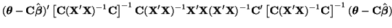 $\displaystyle (\boldsymbol{\theta} - {\bf C}\hat{\boldsymbol{\beta}})'
\left[ {...
...-1}{\bf C} \right]^{-1}
(\boldsymbol{\theta} - {\bf C}\hat{\boldsymbol{\beta}})$