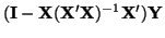 $\displaystyle ({\bf I} - {\bf X}({\bf X}'{\bf X})^{-1}{\bf X}'){\bf Y}$