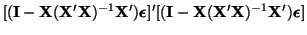$\displaystyle [({\bf I} - {\bf X}({\bf X}'{\bf X})^{-1}{\bf X}')\boldsymbol{\epsilon}]'
[({\bf I} - {\bf X}({\bf X}'{\bf X})^{-1}{\bf X}')\boldsymbol{\epsilon}]$