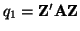 $ q_1 = {\bf Z}'{\bf A}{\bf Z}$