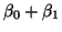 $ \beta_0 + \beta_1$