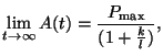 $\displaystyle \lim_{t \to \infty} A(t) = \frac{P_{\textrm{max}}}{(1+\frac{k}{l})},$