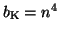 $ b_{\textrm{K}} = n^4$