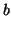 $\displaystyle b$