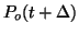$\displaystyle P_o(t+\Delta)$
