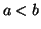 $ a < b$