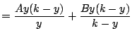 $\displaystyle = \frac{Ay(k-y)}{y} + \frac{By(k-y)}{k-y}$