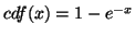 $ cdf(x) = 1 - e^{-x}$