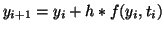 $ y_{i+1} = y_i + h*f(y_i,t_i)$