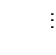$\displaystyle \quad \quad \quad \vdots$