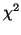 $\displaystyle \chi^2$