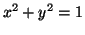 $\displaystyle x^2 + y^2 = 1$