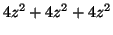 $\displaystyle 4z^2 + 4z^2 + 4z^2$