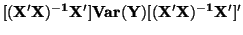 $\displaystyle [{\bf (X'X)^{-1}X'}]{\bf Var}({\bf Y})[{\bf (X'X)^{-1}X'}]'$