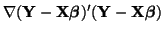 $\displaystyle \nabla({\bf Y - X}\boldsymbol{\beta})'({\bf Y - X}\boldsymbol{\beta})$
