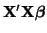 $\displaystyle {\bf X}'{\bf X}\boldsymbol{\beta}$