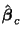 $\displaystyle \hat{\boldsymbol{\beta}}_c$