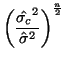 $\displaystyle \left( \frac{\hat{\sigma_c}^2}{\hat{\sigma}^2} \right)^{\frac{n}{2}}$