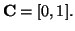 $\displaystyle {\bf C} = [0, 1].
$