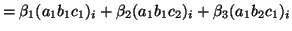 $\displaystyle = \beta_1 (a_1 b_1 c_1)_i + \beta_2 (a_1 b_1 c_2)_i + \beta_3 (a_1 b_2 c_1)_i$