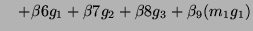 $\displaystyle \quad + \beta6 g_1 + \beta7 g_2 + \beta8 g_3 + \beta_9(m_1 g_1)$